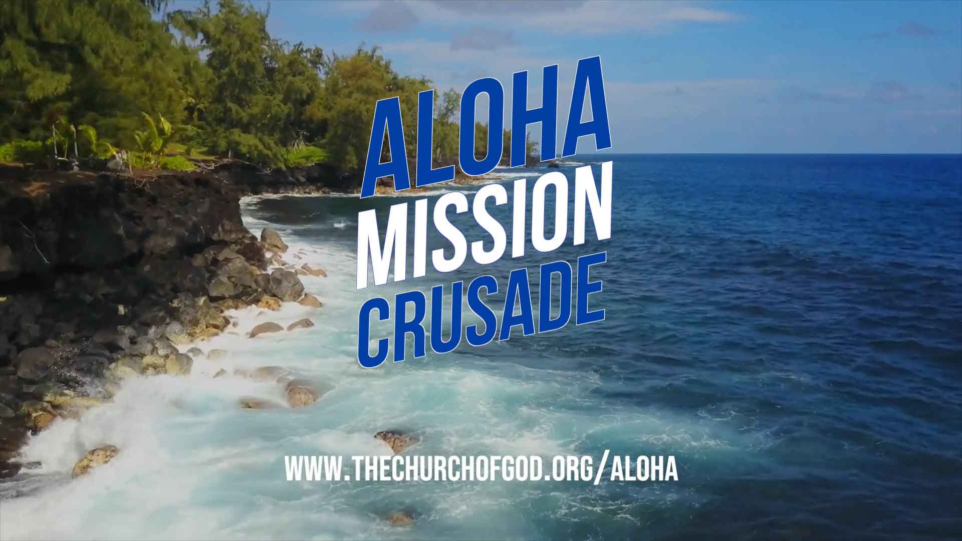 Featured image for “Join Us in Hawaii for the Aloha Mission Crusade”