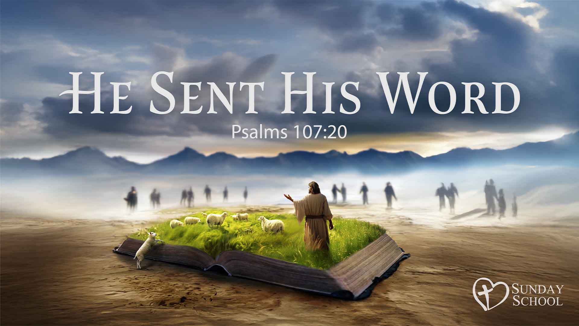 Featured image for “He Sent His Word: A Message for Sunday School Workers”