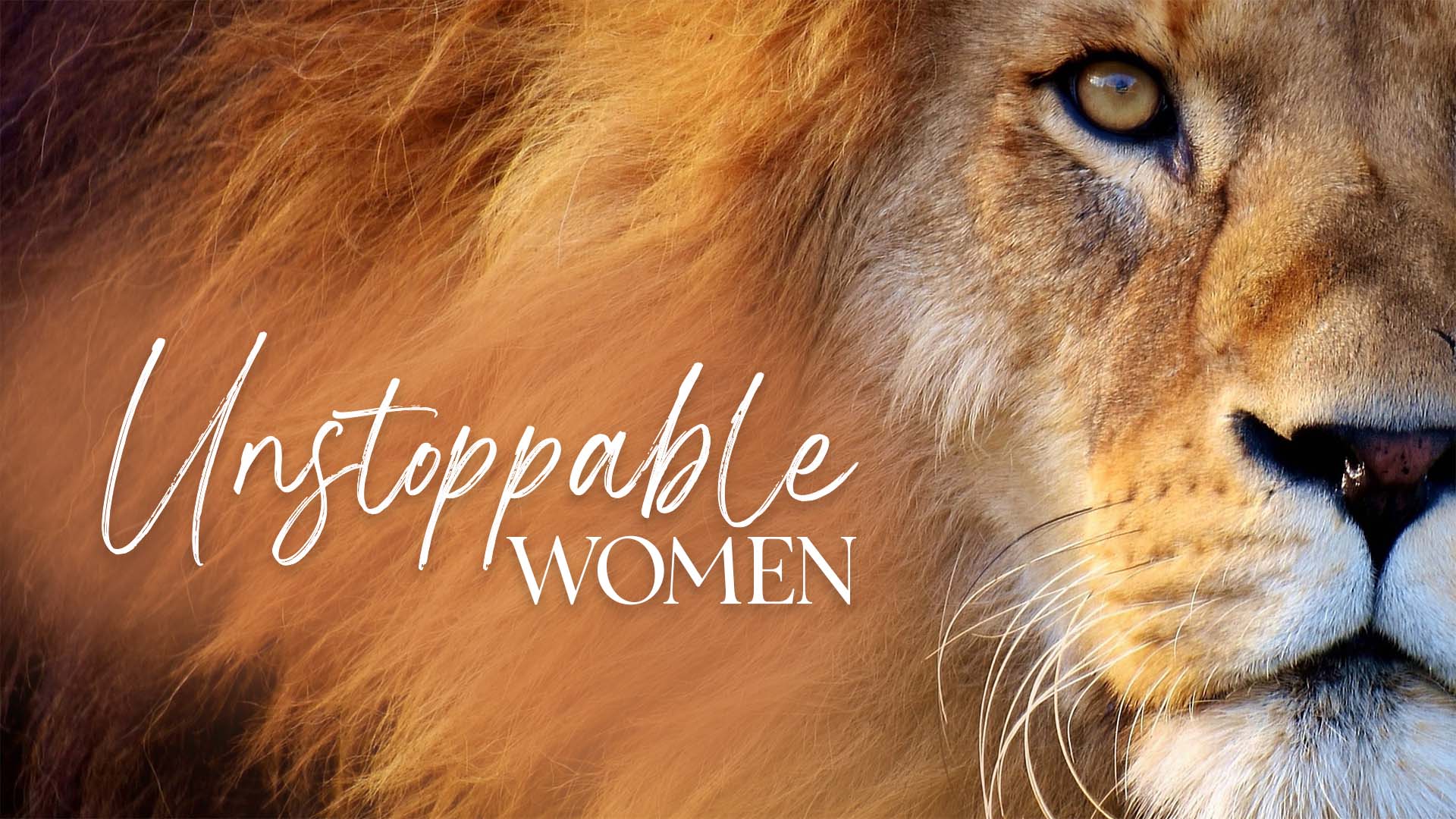 Unstoppable Women